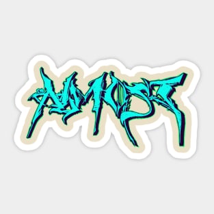 Almost by Bebop Clothing brand! Sticker